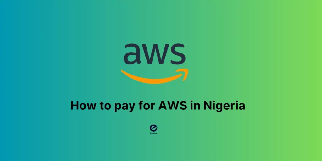 How to Pay for AWS in Nigeria