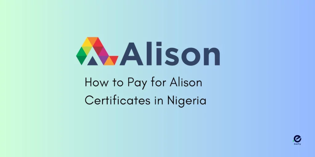 How to Pay for Alison Certificates in Nigeria
