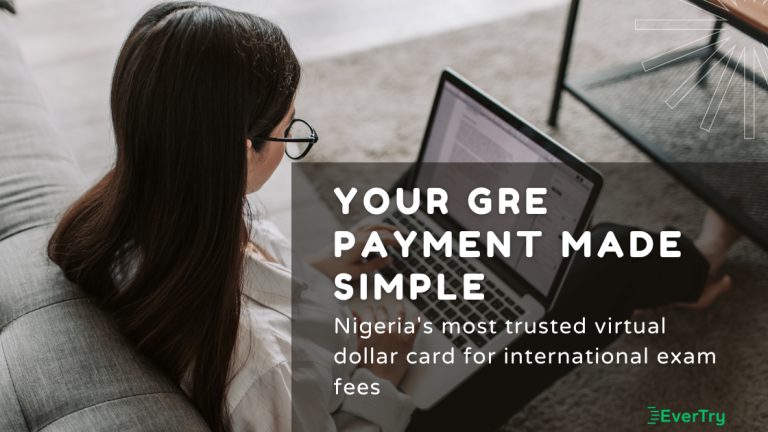 How to Pay for Your GRE from Nigeria in 2025 with EverTry Virtual ...