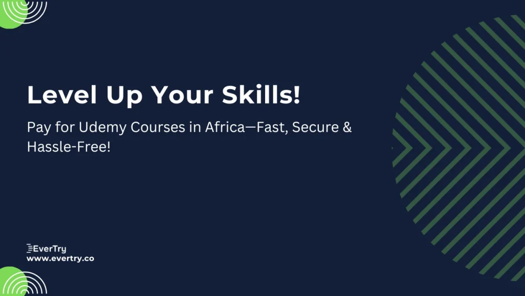 Pay for Udemy Courses in Africa—Fast, Secure & Hassle-Free