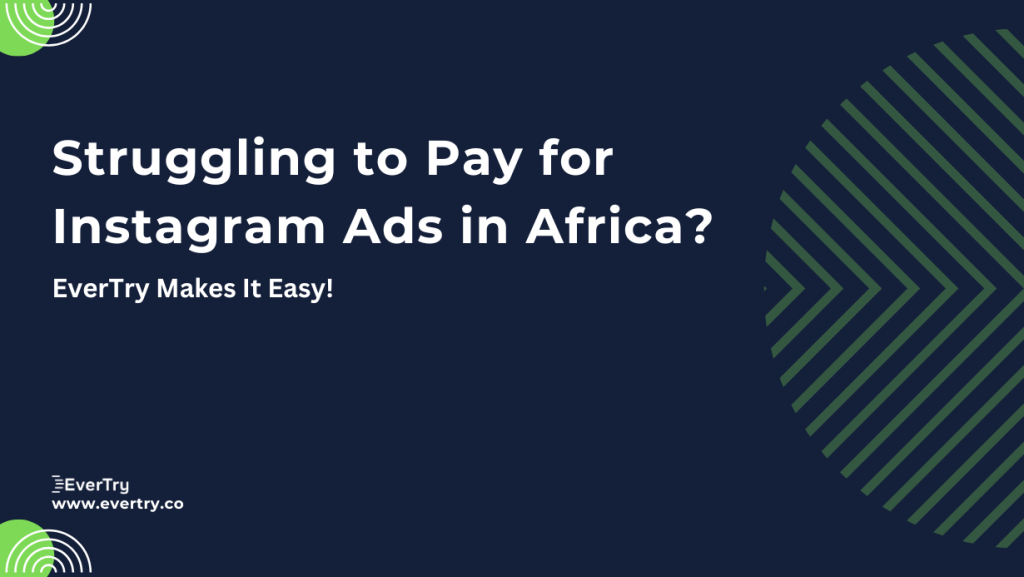 How to Pay for Instagram Ads in Africa