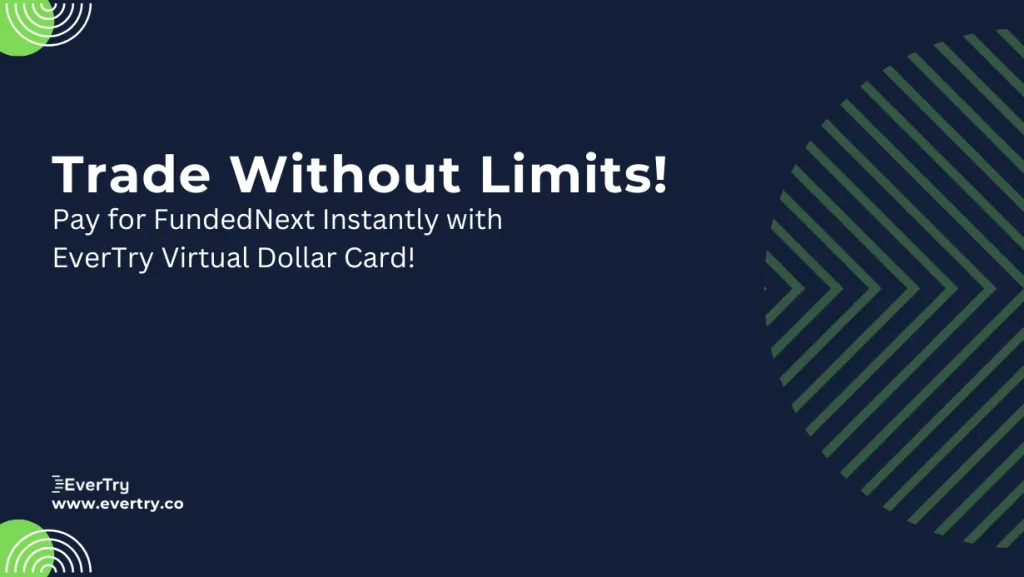 Pay for FundedNext Instantly with EverTry Virtual Dollar Card
