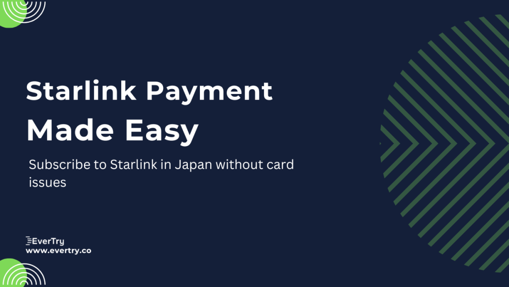 Subscribe to Starlink in Japan without card issues
