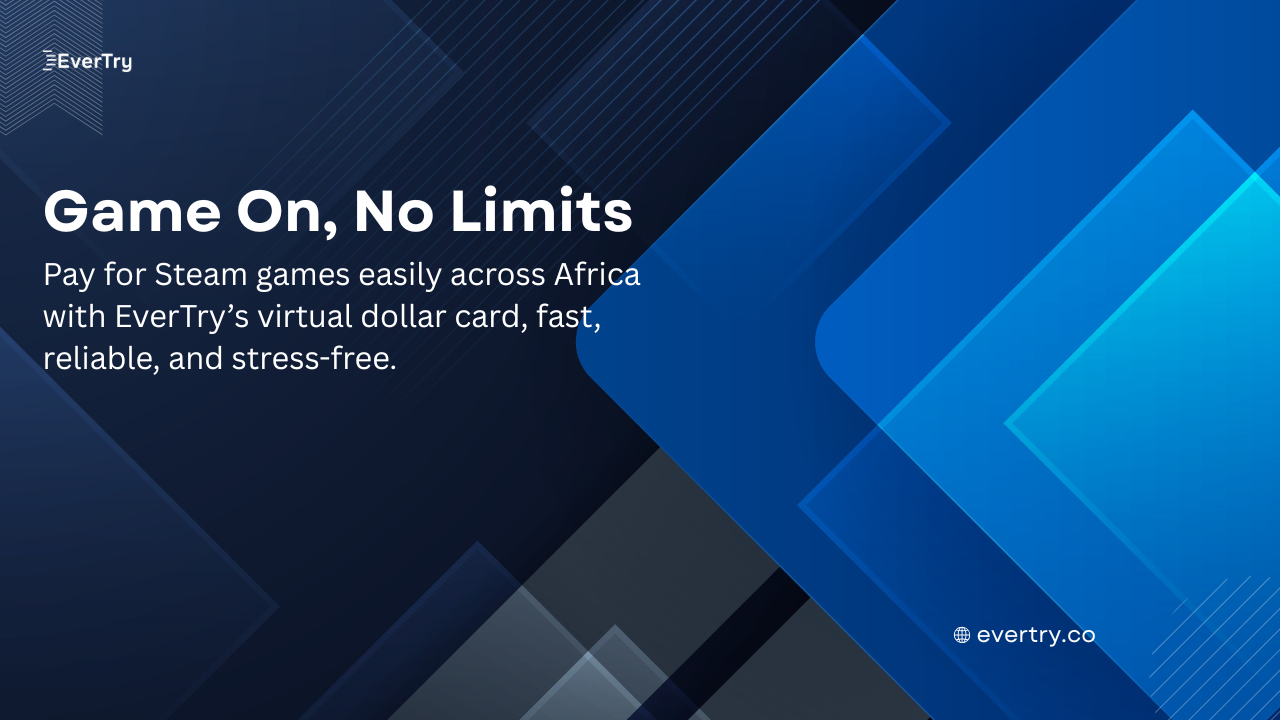 How to Pay for Steam Games in Africa (Without the Headache) -