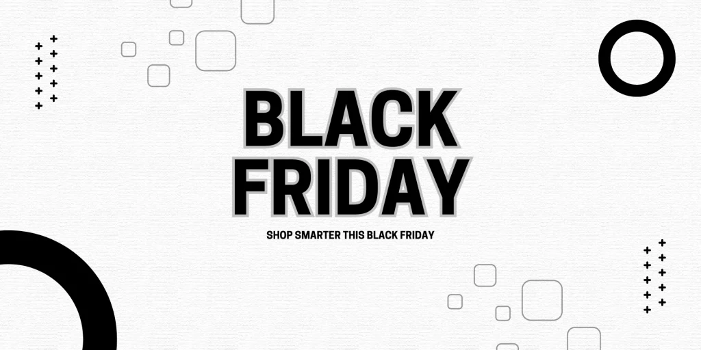 How to Shop Smart This Black Friday