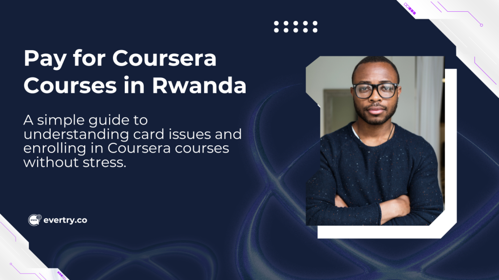 Pay for Coursera Courses in Rwanda