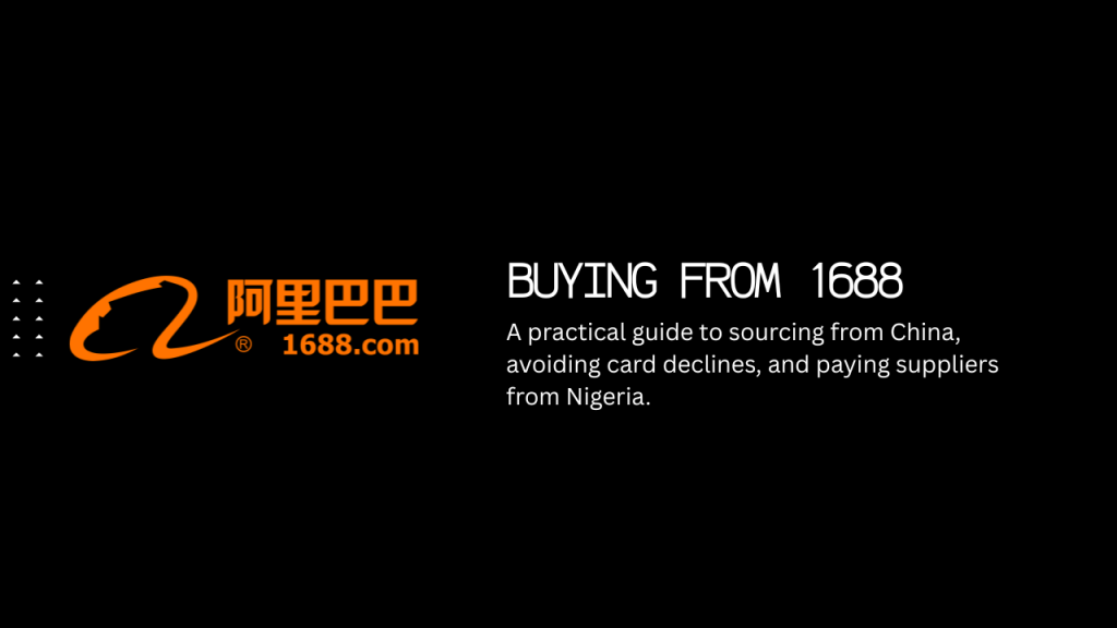 How to Buy From 1688 in Nigeria and Pay Suppliers Successfully