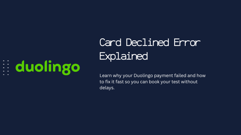 Duolingo Card Declined Error Explained
