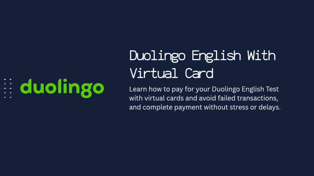 Pay for Duolingo English Test with a virtual card