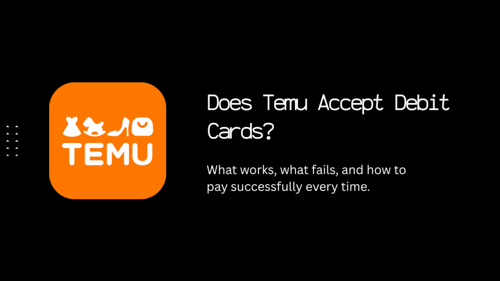 does temu accept debit cards