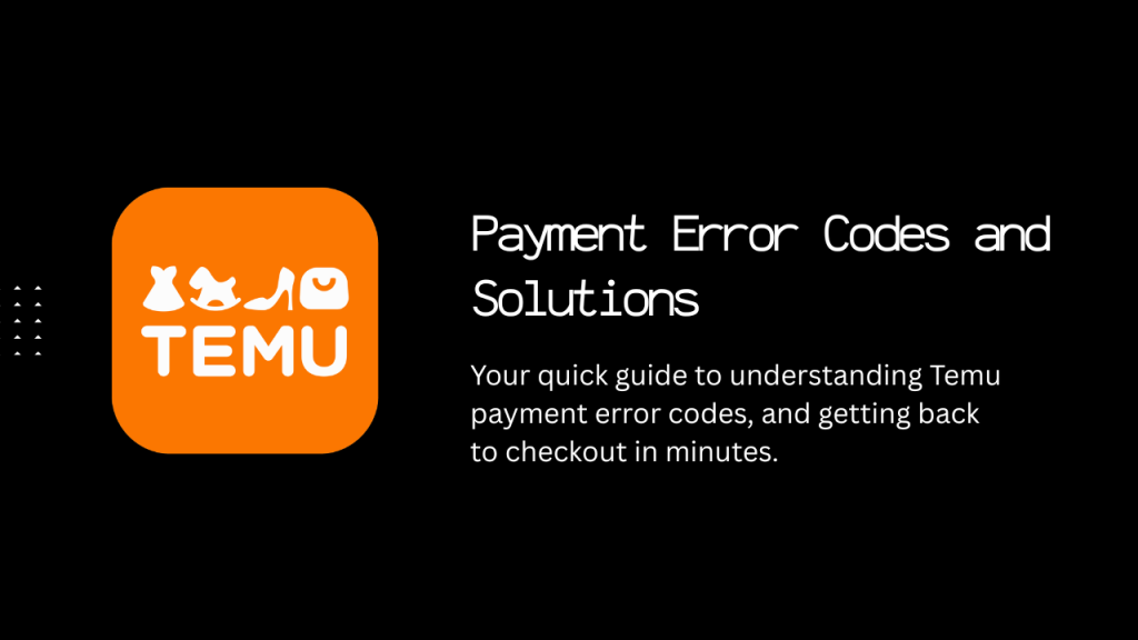 temu payment error codes