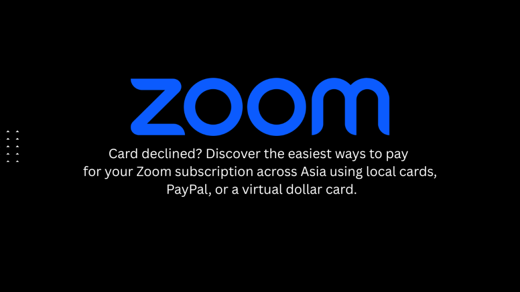 How to Pay for Your Zoom Subscription in Asia