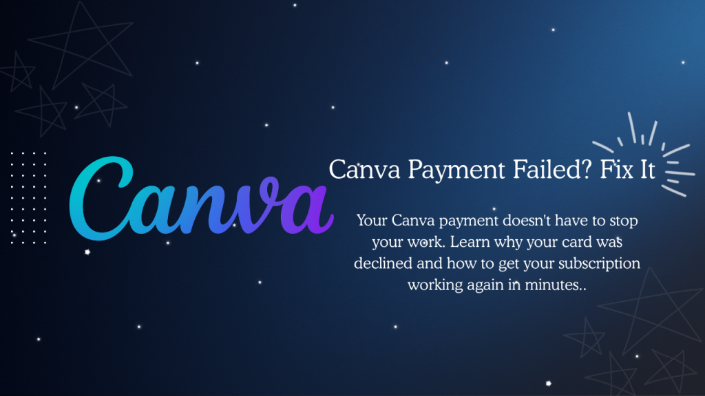 Canva Payment Failed