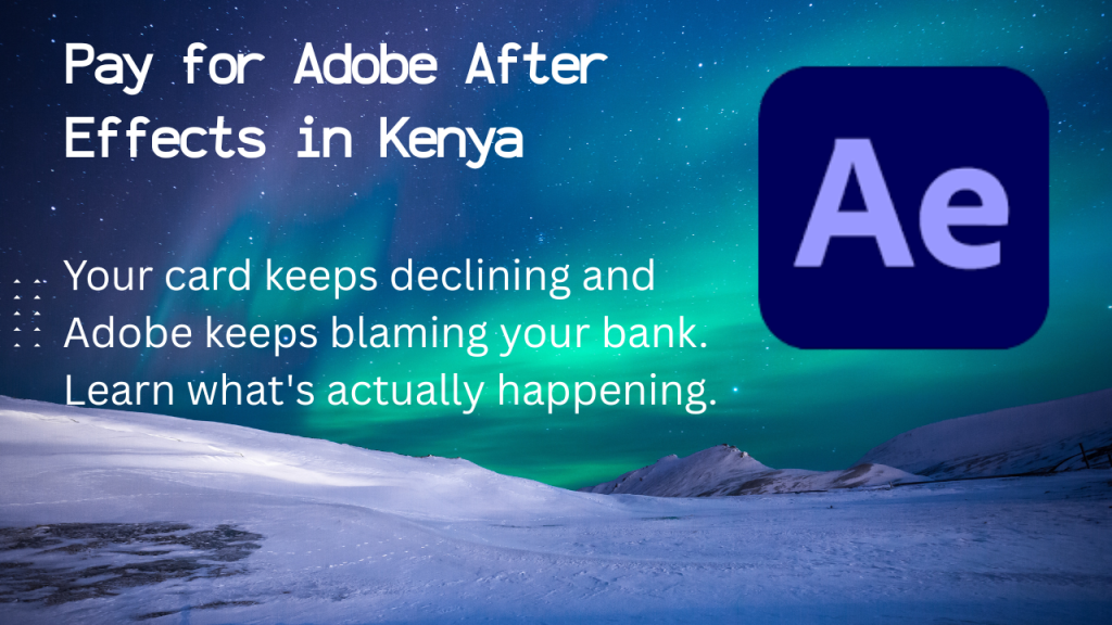 How to pay for Adobe After Effects in Kenya