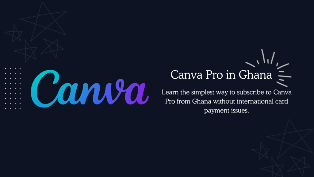 How to pay for Canva Pro in Ghana